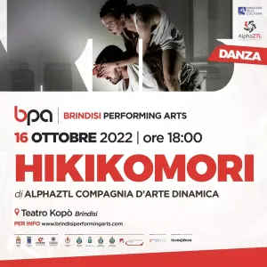 15 - 16 ottobre HIkikommori Brindisi teatro Kopò - Brindisi Performing Arts Festival 2022
